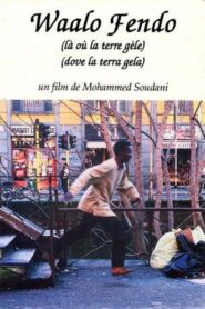 Waalo Fendo – Là où la terre gèle Online En Netflix