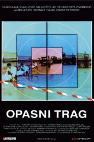 Opasni trag Online En Netflix