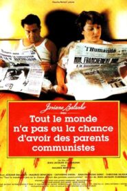 Tout le monde n’a pas eu la chance d’avoir des parents communistes Online En Netflix