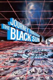 Journey Through the Black Sun Online En Netflix