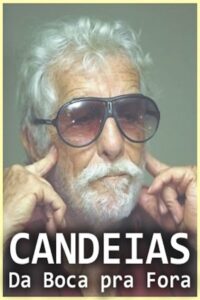 Candeias: Da Boca pra Fora Online En Netflix