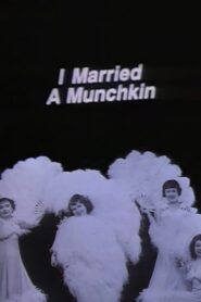 I Married a Munchkin Online En Netflix