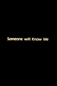 Someone Will Know Me Online En Netflix