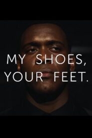 My Shoes, Your Feet Online En Netflix