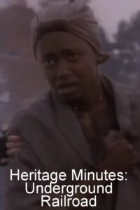 Heritage Minutes: Underground Railroad Online En Netflix