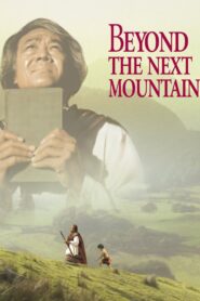 Beyond the Next Mountain Online En Netflix