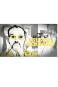 The Story of Faustus Bidgood Online En Netflix