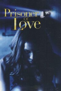 Prisoner of Love Online En Netflix
