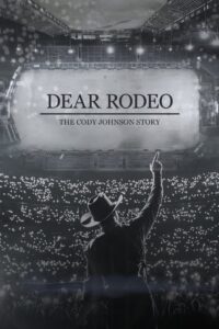 Dear Rodeo: The Cody Johnson Story Online En Netflix