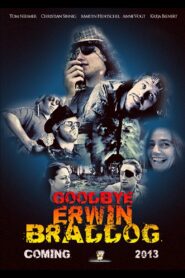 Goodbye Erwin Braddog Online En Netflix