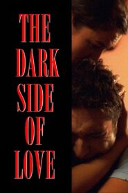 The Dark Side of Love Online En Netflix