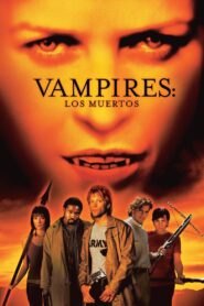 Vampiros 2: Los Muertos Online En Netflix