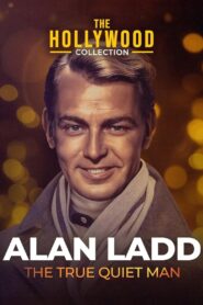 Alan Ladd: The True Quiet Man Online En Netflix