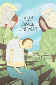 Adam change lentement Online En Netflix