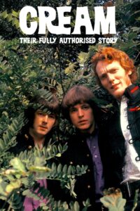 Classic Artists: Cream – Their Fully Authorized Story Online En Netflix