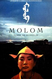 Molom, conte de Mongolie Online En Netflix