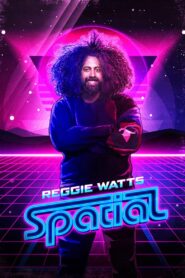 Reggie Watts: Spatial Online En Netflix