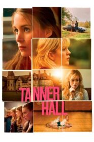 Tanner Hall Online En Netflix