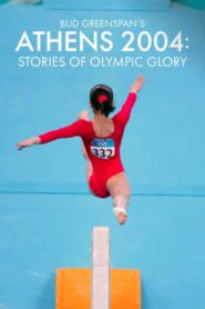 Bud Greenspan’s Athens 2004: Stories of Olympic Glory Online En Netflix