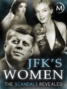 JFK’s Women: The Scandals Revealed Online En Netflix