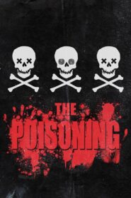 The Poisoning Online En Netflix