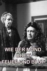 Wie der Mond über Feuer und Blut Online En Netflix