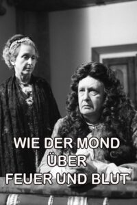 Wie der Mond über Feuer und Blut Online En Netflix