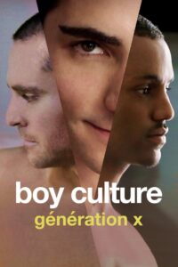 Boy Culture: Generation X 2021 En Netflix