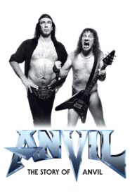 Anvil! The Story of Anvil Online En Netflix