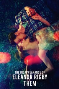 La desaparición de Eleanor Rigby: Ellos Online En Netflix