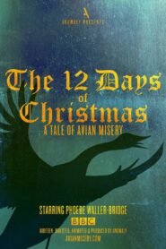 The 12 Days of Christmas: A Tale of Avian Misery Online En Netflix