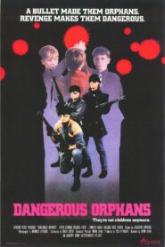 Dangerous Orphans Online En Netflix