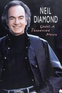 Neil Diamond: Under a Tennessee Moon Online En Netflix