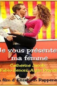 Je vous présente ma femme Online En Netflix