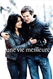 Une vie meilleure Online En Netflix