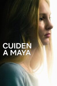 Cuiden a Maya Online En Netflix