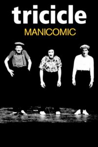 Tricicle: Manicomic Online En Netflix