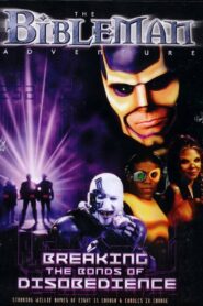 Bibleman: Breaking The Bonds of Disobedience Online En Netflix