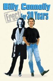 Billy Connolly: Erect for 30 Years Online En Netflix