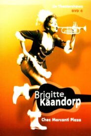 Brigitte Kaandorp: Chez Marcanti Plaza Online En Netflix