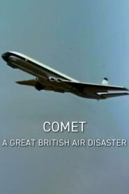 Comet: A Great British Air Disaster Online En Netflix