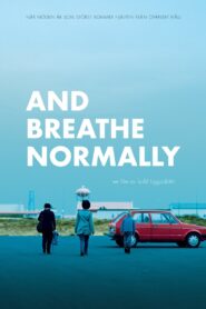 And Breathe Normally Online En Netflix