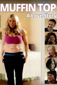 Muffin Top: A Love Story Online En Netflix