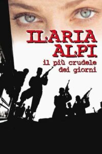 Ilaria Alpi – Il più crudele dei giorni Online En Netflix