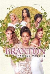 Braxton Family Values: Temporada 7 {year} En Netflix