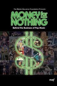 Money for Nothing: Behind the Business of Pop Music Online En Netflix