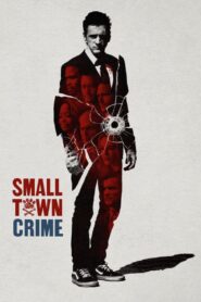 Small Town Crime Online En Netflix