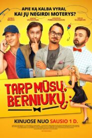 Tarp mūsų, berniukų… Online En Netflix