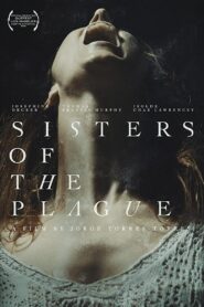 Sisters of the Plague Online En Netflix
