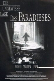 Die ungewisse Lage des Paradieses Online En Netflix